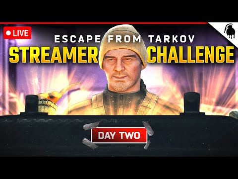 LIVE | Tarkov Streamer Challenge Day 2 - - !score - !challenge