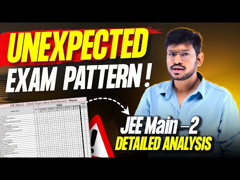 JEE Main 2024 : Unexpected Paper Pattern ! Most Detailed Analysis for Phase 02 | JEE Main 2024