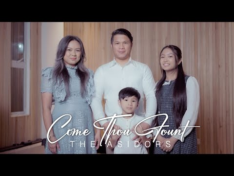 Come Thou Fount - THE ASIDORS 2024 HYMNS | Christian Worship Songs