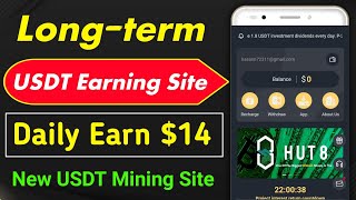 Daily usdt earning site | Daily earn $20 Usdt | Today usdt mining site | Make Money Online