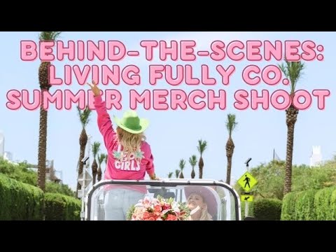 BTS Living Fully Co. Summer Merch Shoot!