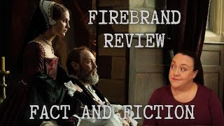 Reviewing Firebrand: Facts and Fiction on Film