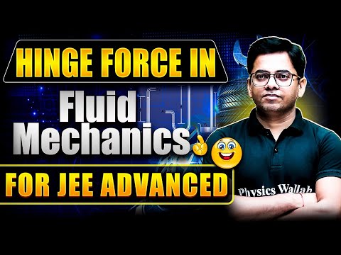 Hinge Force in Fluid Mechanics || JEE Advanced