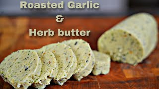 Roasted Garlic and Herb Butter | Homemade Butter with just 1 Ingredient needed