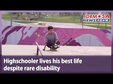 Highschooler lives his best life despite rare disability｜Taiwan News