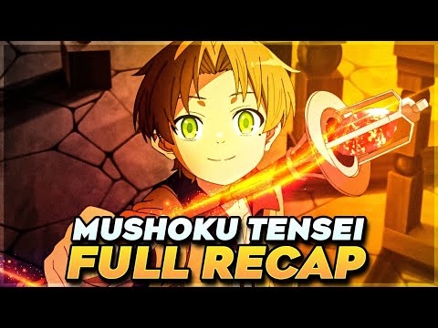 Mushoku Tensei Season 1 + OVA FULL RECAP