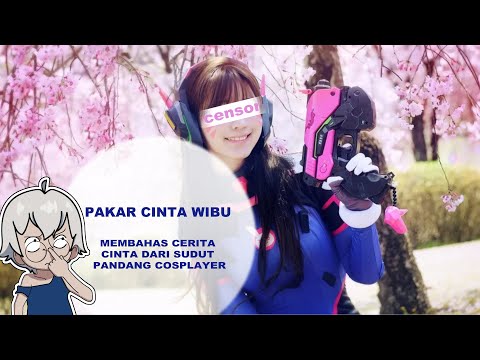 【Pakar Cinta Wibu】Membahas Cerita Cinta Dari Sudut Pandang Cosplayer