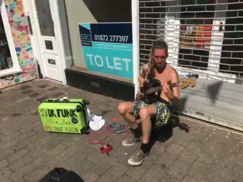 Jonny Rubin (Dr Funk) - Busking in Newquay 2019