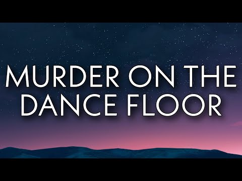 Sophie Ellis-Bextor - Murder On The Dance Floor (Lyrics)