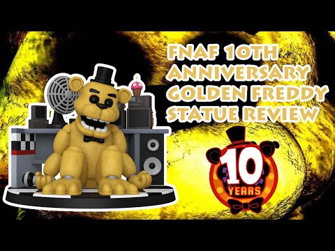 Funko Fnaf 10th Anniversary | Golden Freddy Statue Review | Thoughts and Ratings