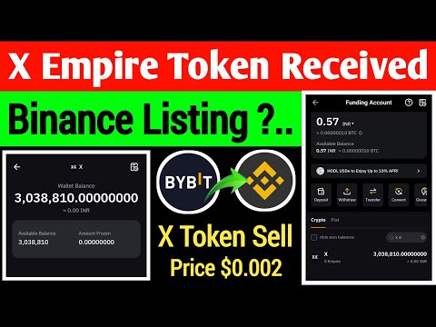 X Empire Token Received All User | X Empire Token Sell Kaise Kare | How to Withdrawal ByBit X Token