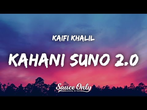 kahani suno 2.0 [ remix video ] lyrical video ] kaifi khalil