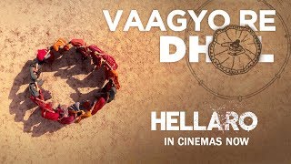 Vaagyo Re Dhol - Hellaro | Song Promo | Bhoomi Trivedi | Mehul Surti | Saumya Joshi