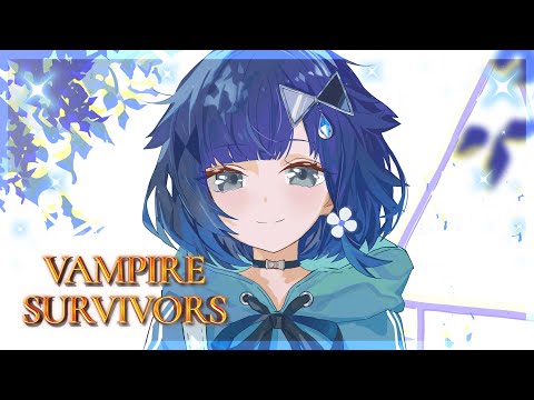 【Vampire Survivors】盛り上がってきた【ぶいすぽっ！ / 紡木こかげ】