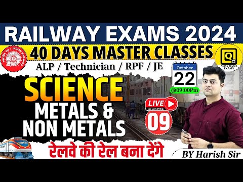 RRB ALP/Technician/JE/RPF 2024 | Science- Metals and Non Metals | Science by Harish sir #class09