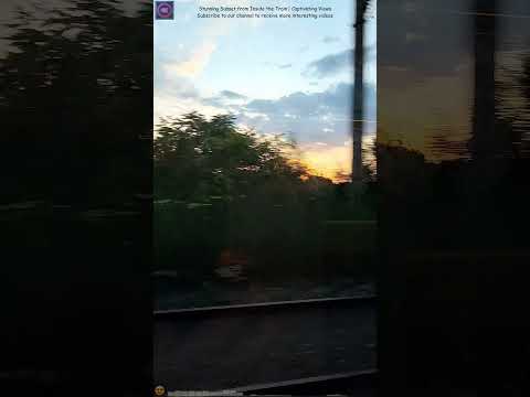 Stunning Sunset from Inside the Train 🌅 | Captivating Views