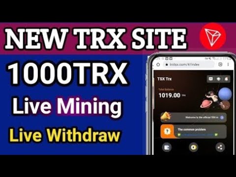 Register now to get 1000TRX mining power  | New trx mining app | trx mining siteb2022