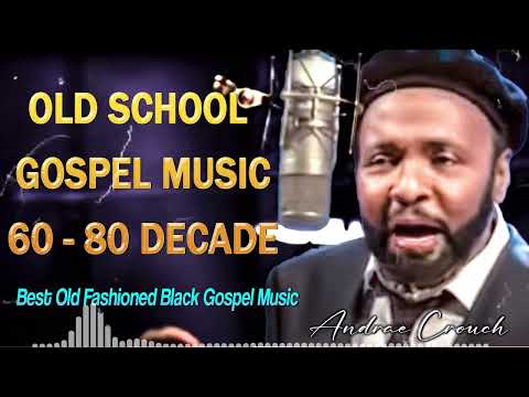 100 GREATEST OLD SCHOOL GOSPEL SONG OF ALL TIME - Best Old Fashioned Black Gospel Music