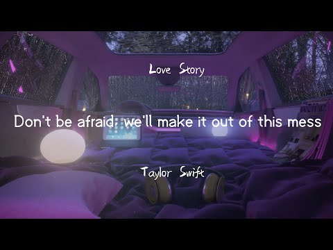 Love Story - Taylor Swift【動態歌詞】「不要害怕，我們會擺脫困境的」♪