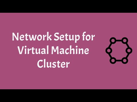 Part 4 : Network setup for virtual machine cluster | Ubuntu 18.04 | Virtual Machine cluster