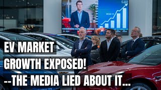 Shocking! Exposing the EV Market Myth: What the Media Isn’t Telling You! Electric Vehicle Hype