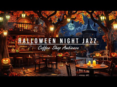 Cozy Fall Cafe Halloween Ambience 👻 Spooky Halloween Relaxing Jazz Music 🎃 Glow Pumpkin to Sleeping