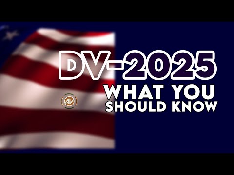 DV lottery 2025 requirements  what you need to know