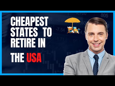 Cheapest States To Retire In The USA | Expert Advice