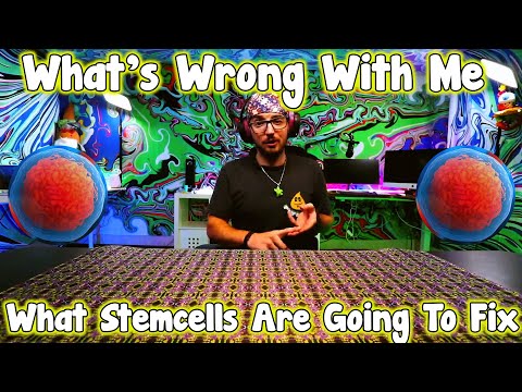 STEM Cell Adventures E2: What's wrong With Me & What Stem Cells Are Going To Heal & Fix