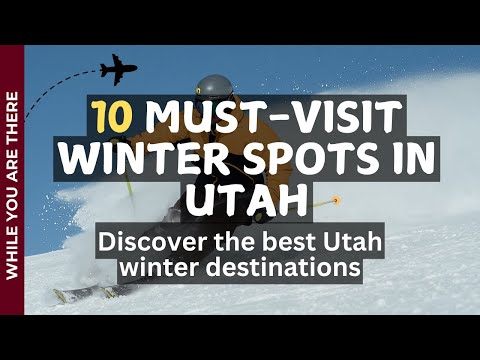 Top 10 MUST SEE Utah Winter Destinations!