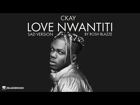 CKay - Love Nwantiti (Remix) | Sad Hip Hop Version By Rosh Blazze | TikTok/Reels Viral Song (2021)