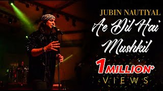 Ae Dil Hai Mushkil |Jubin Nautiyal Live |Pritam|Alcheringa 2020 | IIT Guwahati