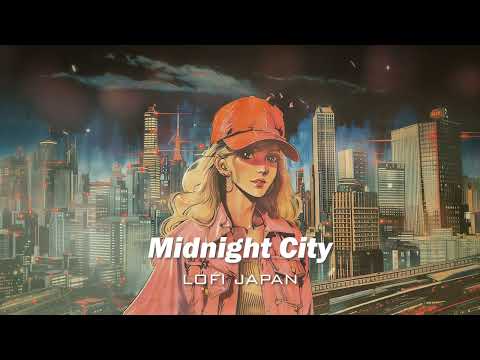 Lofi Hip Hop Radio  - "Midnight City"- 💤 lofi beats to sleep / chill to (放鬆音樂 療癒音樂,音樂治療)