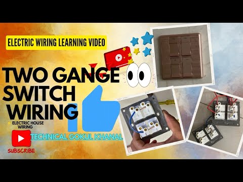 Electric two gang switch board wiring / switch connection / house wiring learning / electric level