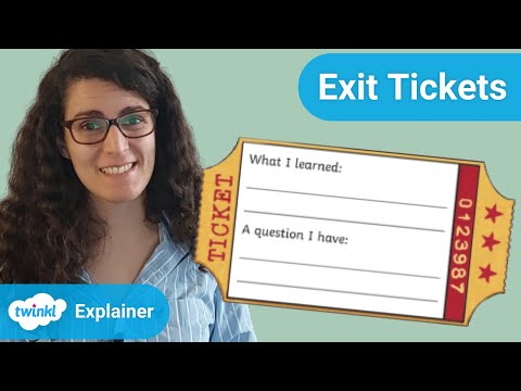 What is an Exit Ticket?: Using Exit Tickets in the Classroom