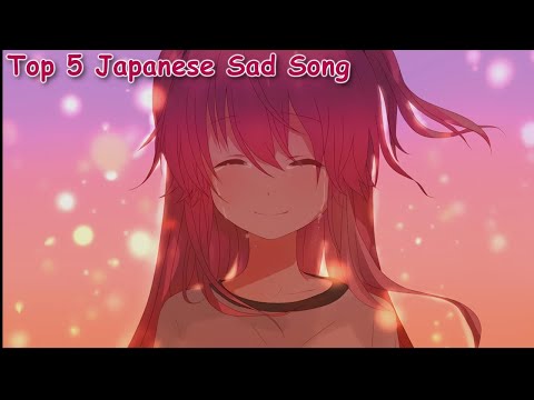 My Top 5 Japanese Sad Songs ♫Anime Music♫ | Collection 29