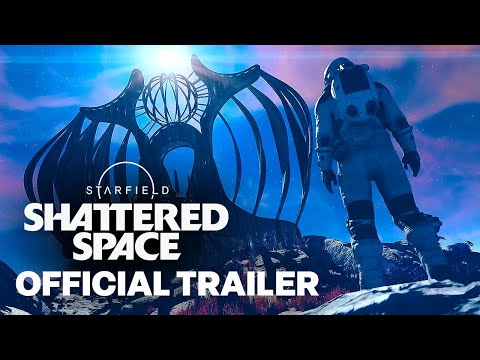 Starfield: Shattered Space - Official Launch Trailer