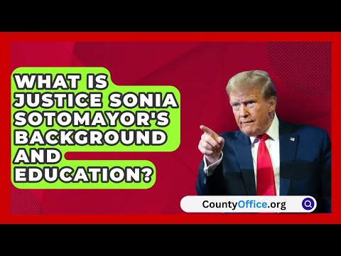 What Is Justice Sonia Sotomayor's Background and Education? | CountyOffice.org