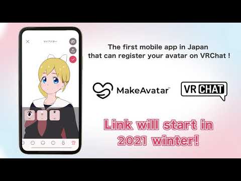 Avatar making app “MakeAvatar” will be linked to the world popular social VR “VRChat” Dec 2021!