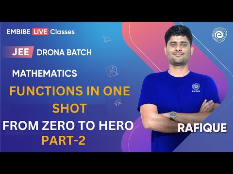 Functions In One Shot | From Zero To Hero | Part 2 | Mathematics | JEE Main & Advanced I Rafique Sir