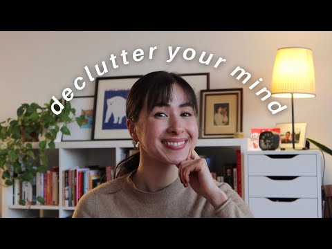 how to DECLUTTER YOUR MIND and lead a more PEACEFUL and HAPPIER life ✨