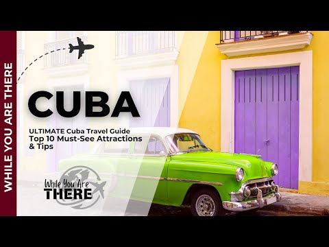 Explore Cuba Your Ultimate Travel Guide!