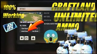 UNLIMITED AMMO CRAFTLAND 😯😱😧 | new custom free fire