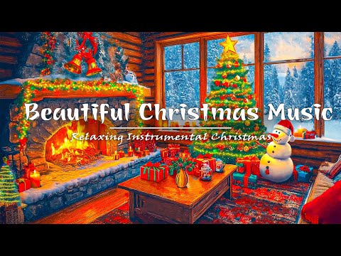 Relaxing Instrumental Christmas Music🎄Beautiful Christmas Ambience 🧑‍🎄Traditional Christmas Music