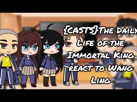 {CASTS}The Daily Life of the Immortal King react to Wang Ling | GACHA X TDLOTIK | GCRV |