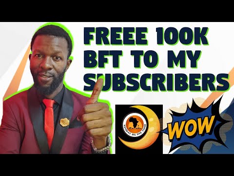 I Am Gifting My Subscribers 100K BIG FIVE TOKEN ( BFT ).