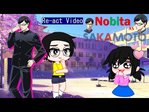 SAKAMOTO desu ga? - Nobita and Friends React Nobita as SAKAMOTO