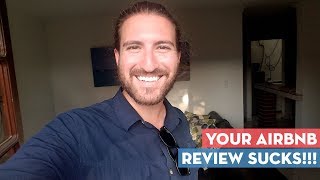 Your Airbnb Review Sucks!!!