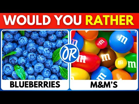 Would You Rather? JUNK FOOD vs HEALTHY FOOD 🍔🥗