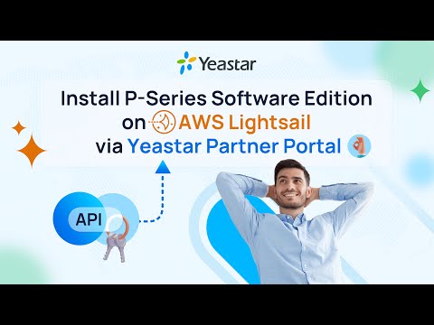 Install P-Series Software Edition on AWS Lightsail from Yeastar Partner Portal